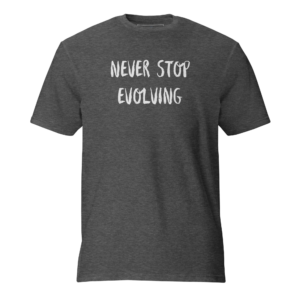 Never Stop Evolving Men's Short-Sleeve T-Shirt