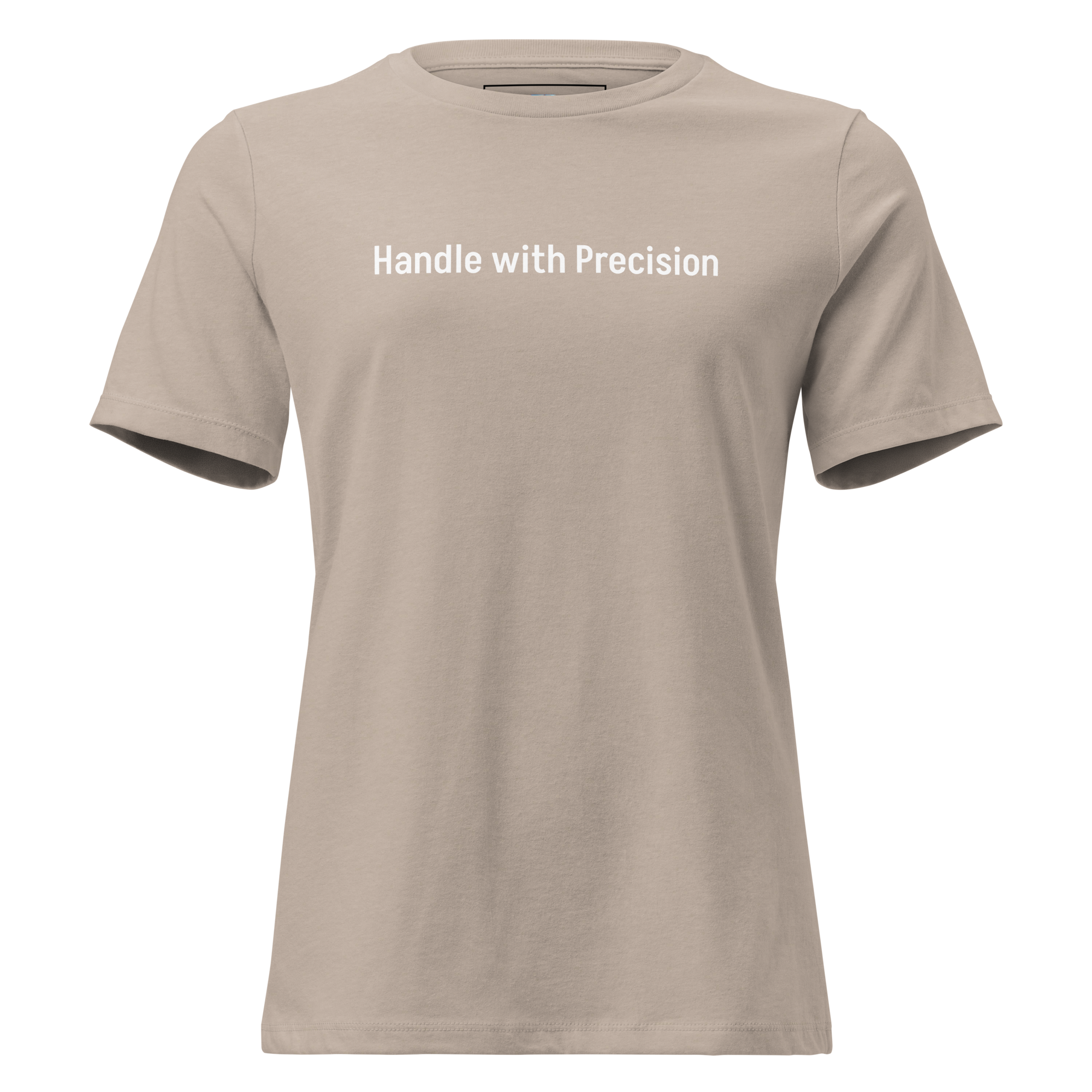 Handle with precision Women's Relaxed T-Shirt - Image 4